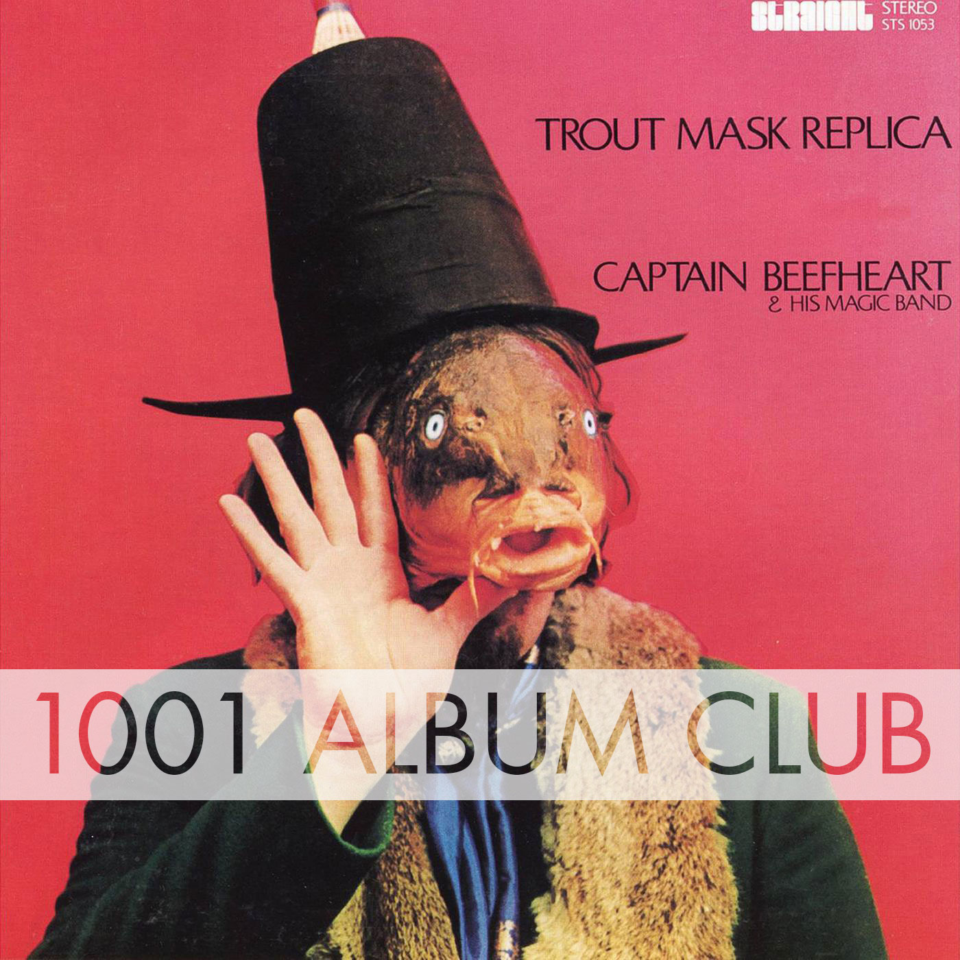 137 Captain Beefheart – Trout Mask Replica – 1001 Album Club